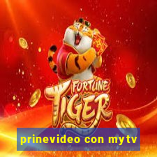 prinevideo con mytv